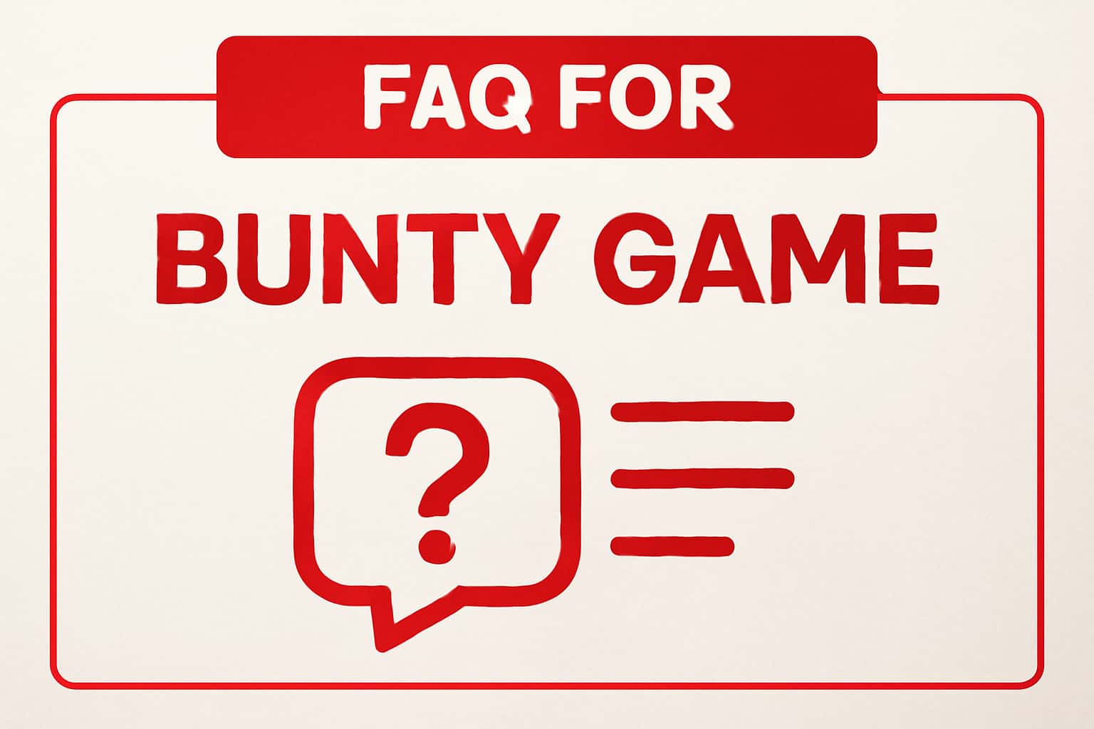 Informational image about FAQ for Bunty Game showcasing clear text.